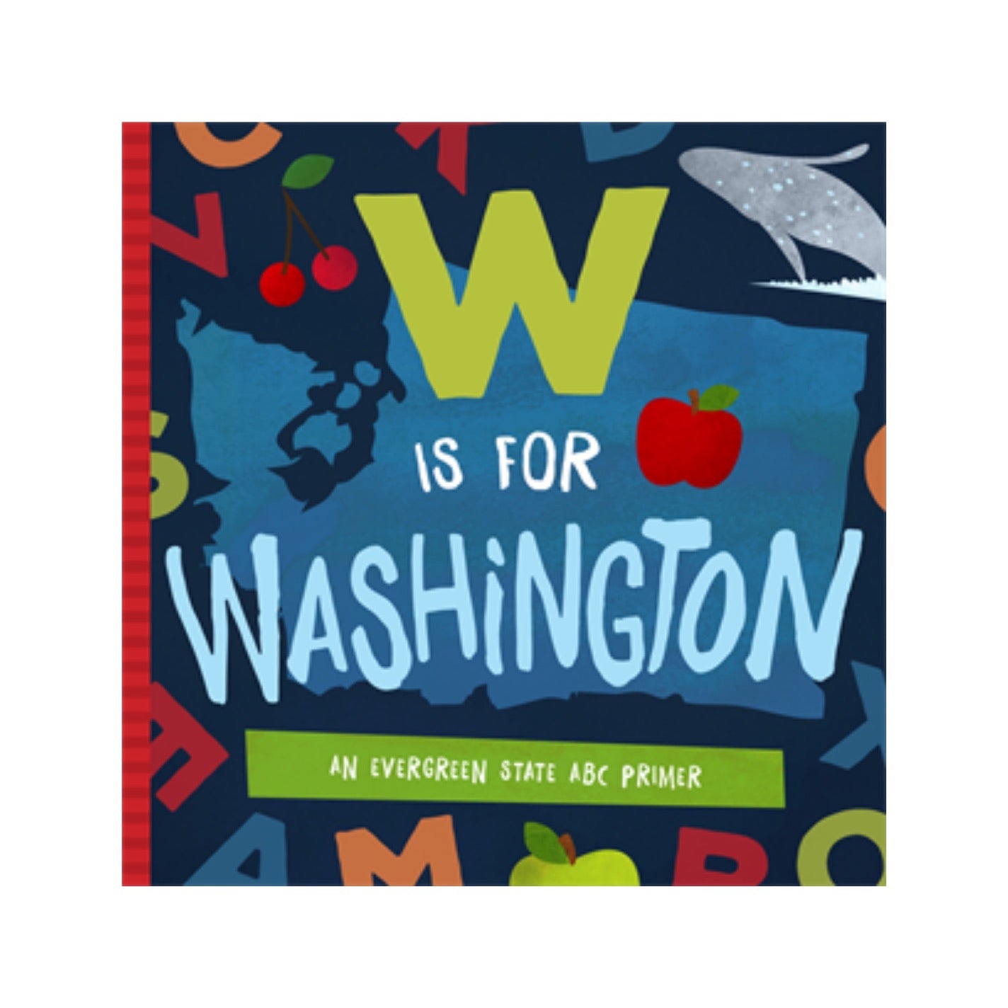 W is for Washington